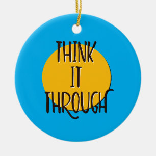 Denken Sie es durch Erholung Slogan Keramik Ornament