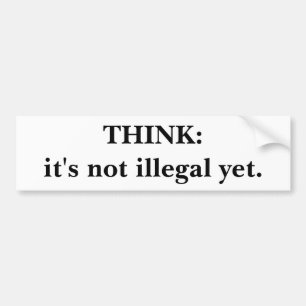 DENKEN Sie: es ist nicht noch illegal Autoaufkleber