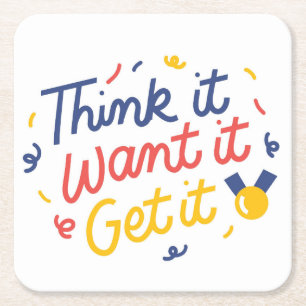 Denken Sie es, Woll es, Get it - Motivierend Kunst Rechteckiger Pappuntersetzer