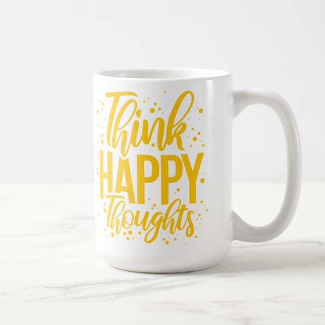Denken Sie glückliche Gedanken Kaffeetasse (Rechts)