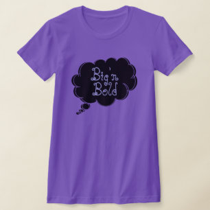 denken Sie groß 'n kühner T - Shirt von dalDesignN