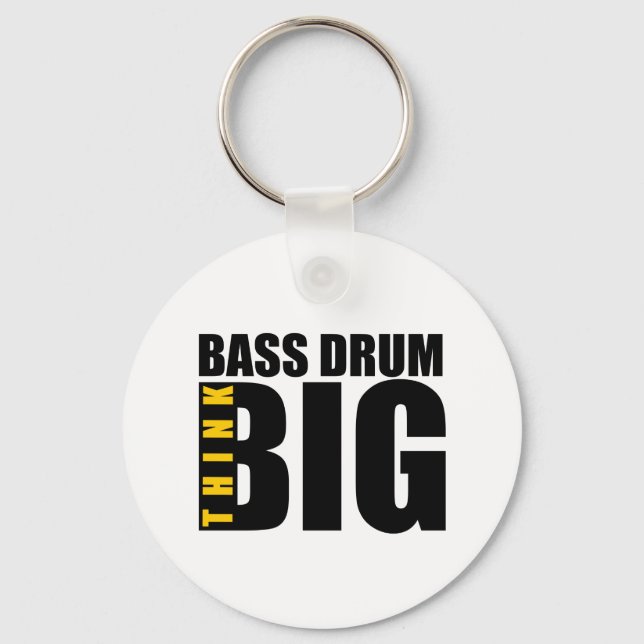 DENKEN SIE GROSSE BASS-DRUM-MUSIK-DESIGNS SCHLÜSSELANHÄNGER (Vorderseite)