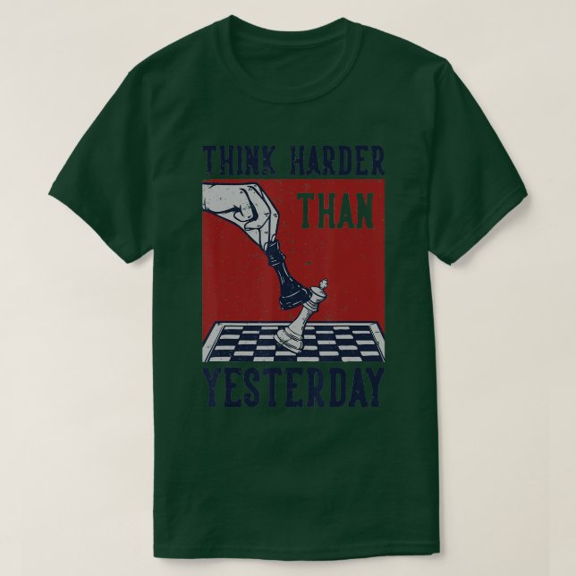 Denken Sie härter als gestern Schach Player Boa T-Shirt (Design vorne)