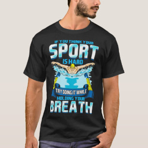 Denken Sie, Ihre sportliche Hektik hält es für I T-Shirt