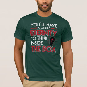 Denken Sie jetzt an Geschenk für den Ewigkeit-Spaß T-Shirt