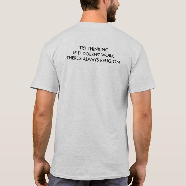 Denken Sie mal nach, wenn es nicht funktioniert.. T-Shirt (Rückseite)