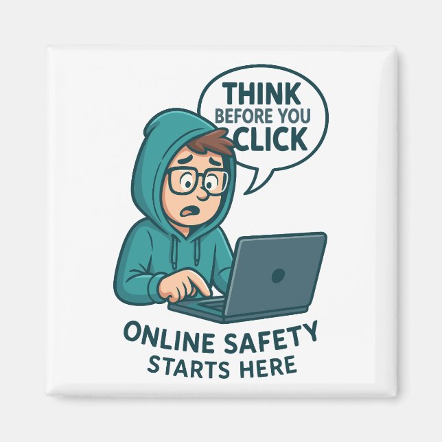 Denken Sie nach, bevor Sie klicken - Online-Sicher Magnet (Vorne)