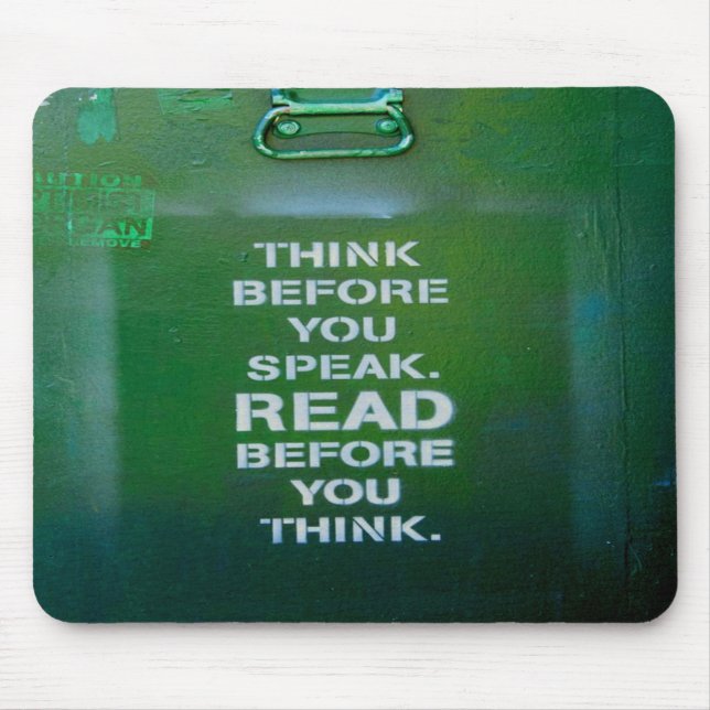 Denken Sie nach, bevor Sie weise Worte sagen Mousepad (Vorne)