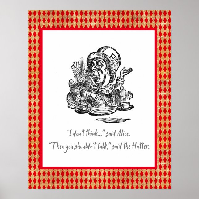 Denken Sie nicht an Alice Mad Hatter Zitat Poster (Vorne)