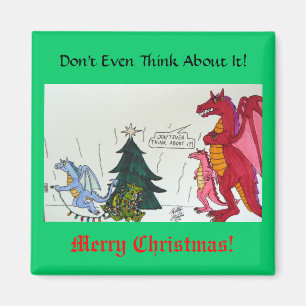 Denken Sie nicht einmal an es! Magnet