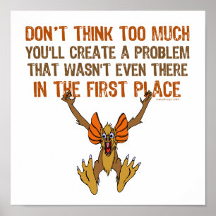 Denken Sie nicht zu viel Poster