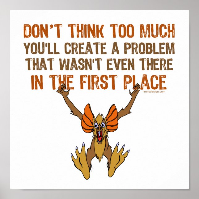 Denken Sie nicht zu viel Poster (Vorne)