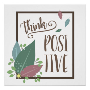 Denken Sie positiv inspirierend Zitat feather boho Poster