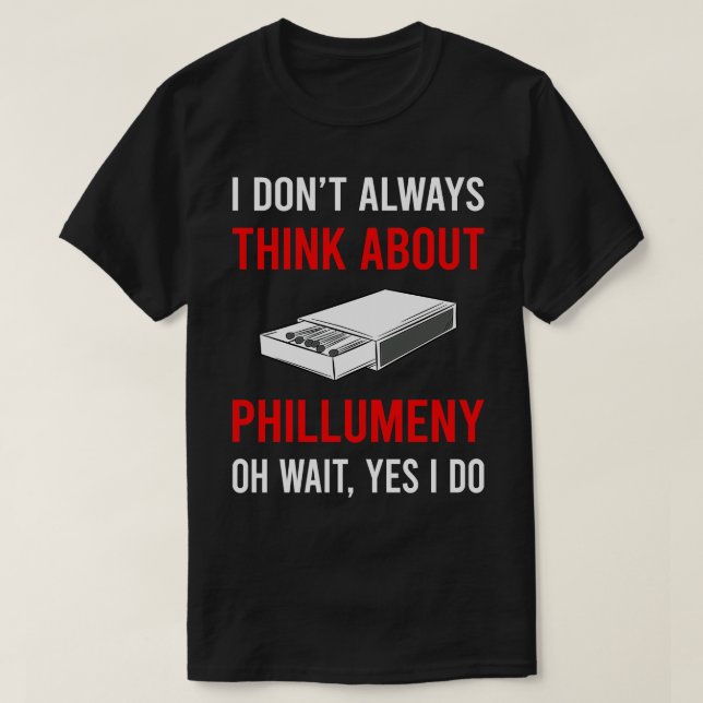 Denken Sie über Phillumenie Phillumenism Matchbox  T-Shirt (Design vorne)