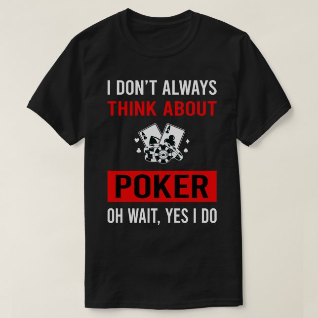 Denken Sie über Poker nach T-Shirt (Design vorne)