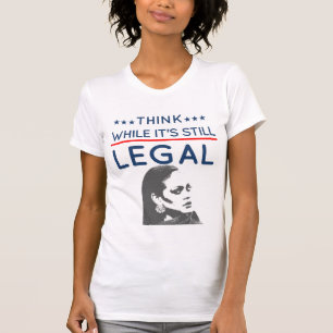 Denken Sie, während es noch legal ist - Funny Pol T-Shirt