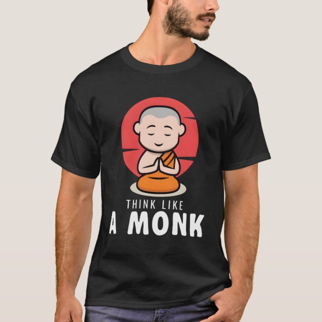 Denken Sie wie ein Mönch T-Shirt (Vorderseite)
