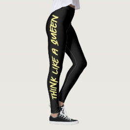Denken Sie wie eine Königin Leggings