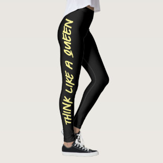 Denken Sie wie eine Königin Leggings