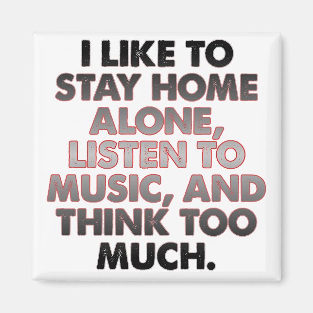 Denken Sie zu viel lustigen Introvertierten Kühlsc Magnet (Vorne)