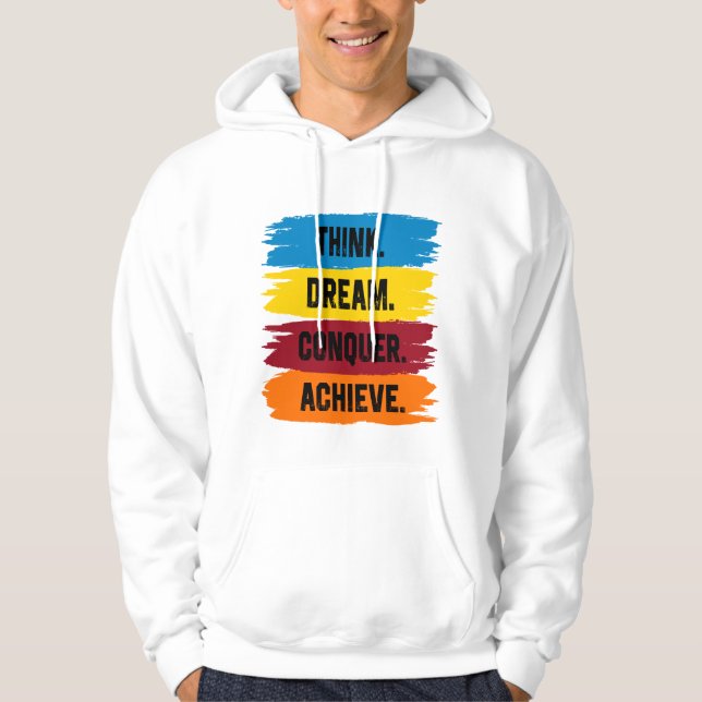 Denken, träumen, erobern, erreichen hoodie (Vorderseite)