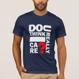 Denken U wirklich i-Sorgfalt? Marine-Blau-T - T-Shirt