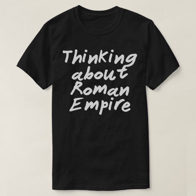 Denken über das Römische Reich T-Shirt (Design vorne)