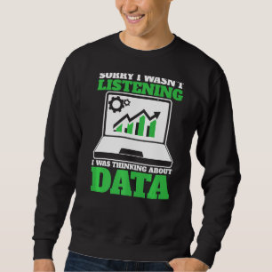 Denken über Datenanalyst Data Science Sweatshirt
