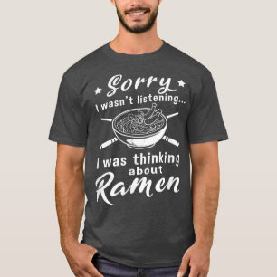 Denken über Ramen Funny Sprichwort japanisches Ess T-Shirt