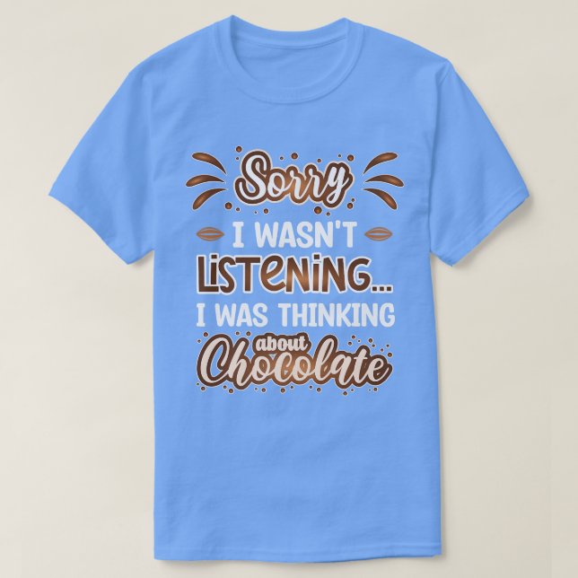 Denken über Schokolade Funny Chocolate Lover T-Shirt (Design vorne)