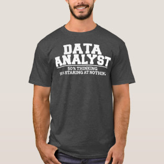 Denken von Datenanalyse T-Shirt