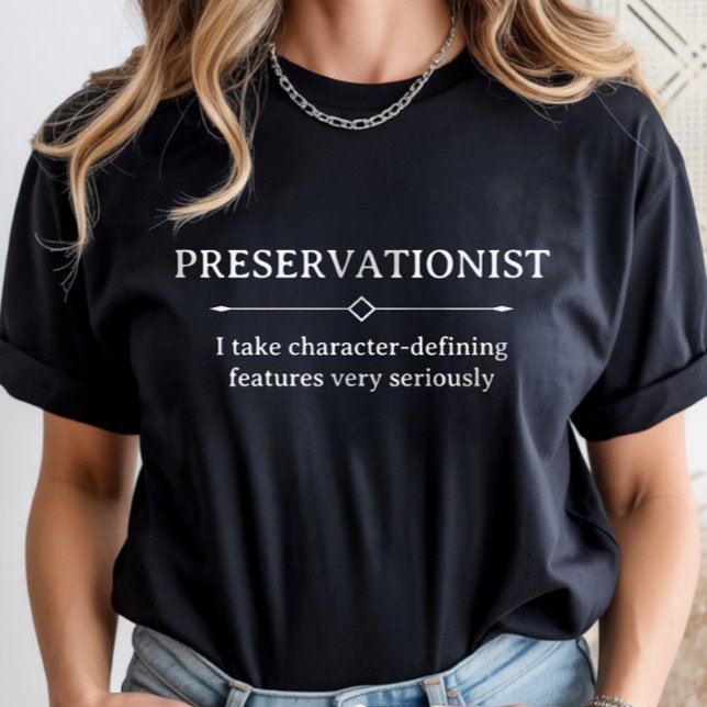 Denkmalschutz, Beruf des Denkmalschützers T-Shirt (Von Creator hochgeladen)