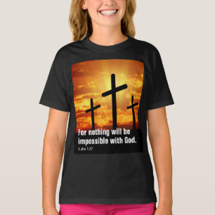 Denn bei Gott ist nichts unmöglich. T-Shirt