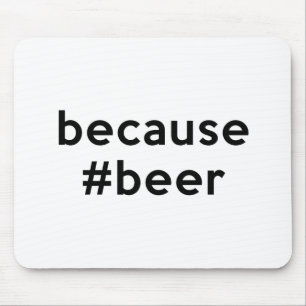 Denn Bier Mousepad