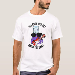 Denn es geht nur um die Chemiewaffe T-Shirt