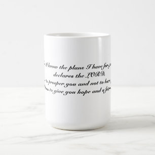 Denn ich kenne die Pläne, die ich für dich habe Kaffeetasse