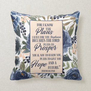 Denn ich kenne die Pläne, die ich für Sie Person Kissen
