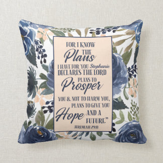 Denn ich kenne die Pläne, die ich für Sie Personal Kissen