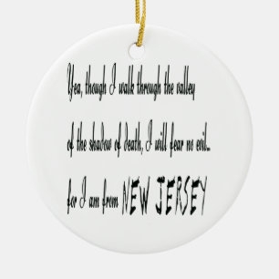 ...denn ich komme aus New Jersey Keramik Ornament