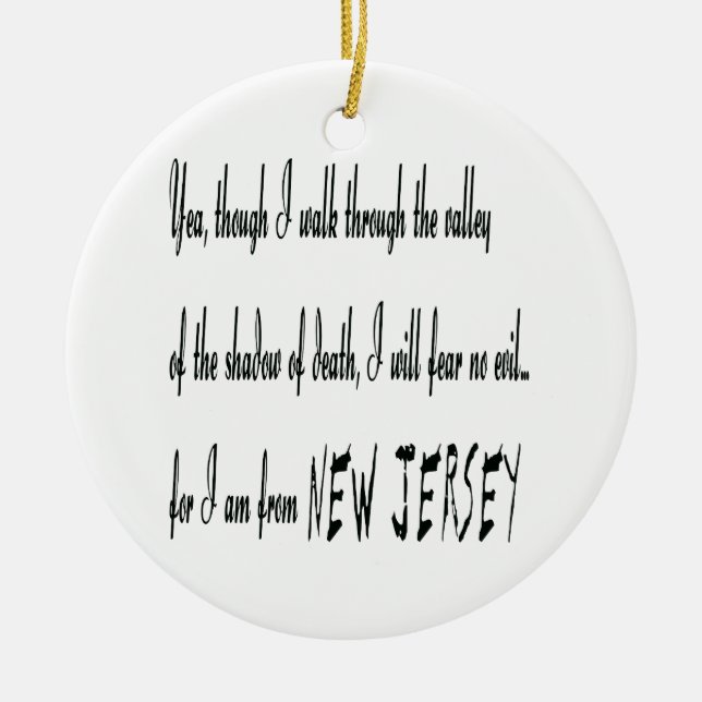 ...denn ich komme aus New Jersey Keramik Ornament (Vorne)