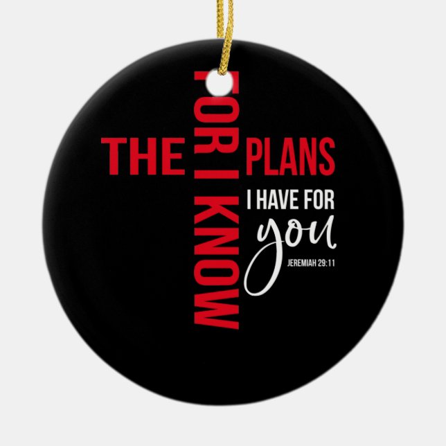 Denn ich weiß, die Pläne habe ich für Sie Jeremiah Keramik Ornament (Vorne)