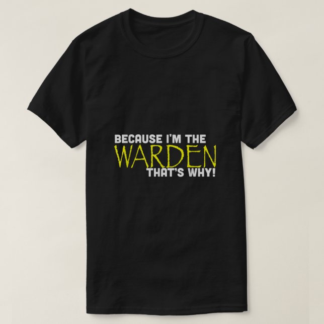 Denn im Warden, das warum lustige T-Shirt Geschenk (Design vorne)