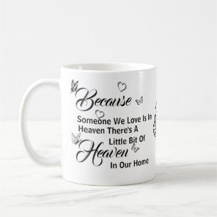 Denn jemand, den wir Liebe haben, ist im Himmel Kaffeetasse