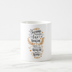 Denn jemand, den wir Liebe haben, ist im Himmel Kaffeetasse