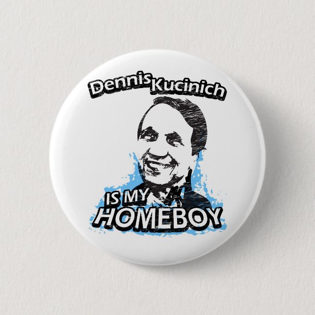 Dennis Kucinich ist mein Homeboy Button (Vorderseite)