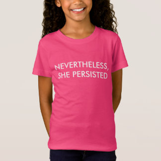 "Dennoch, bestand sie" das Shirt des gekräuseltes