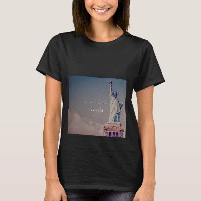 Dennoch bestand sie fort T-Shirt (Vorderseite)