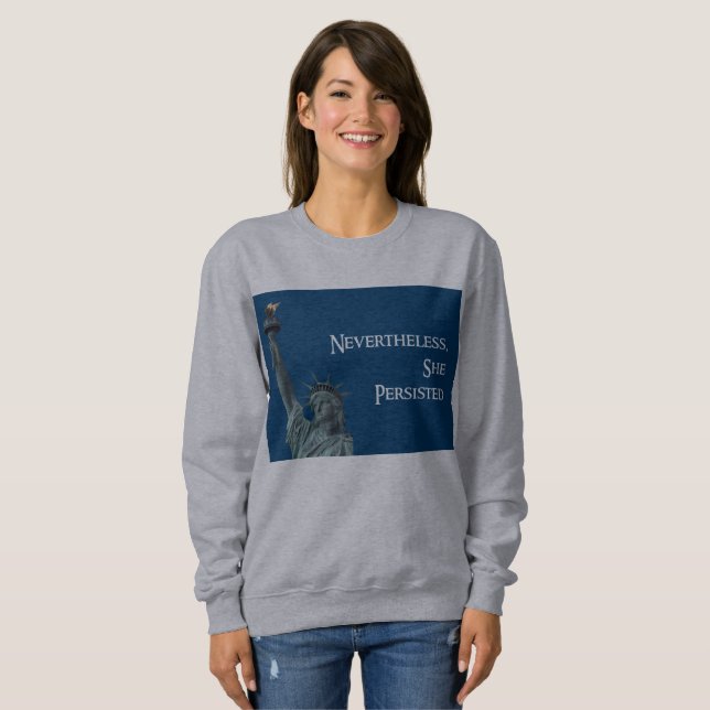 Dennoch bestand sie Freiheits-Sweatshirt fort Sweatshirt (Vorne ganz)