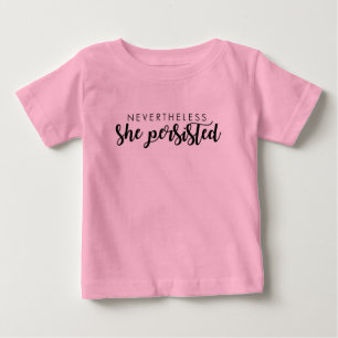 Dennoch bestand sie Kleinkind-Shirt fort Baby T-shirt