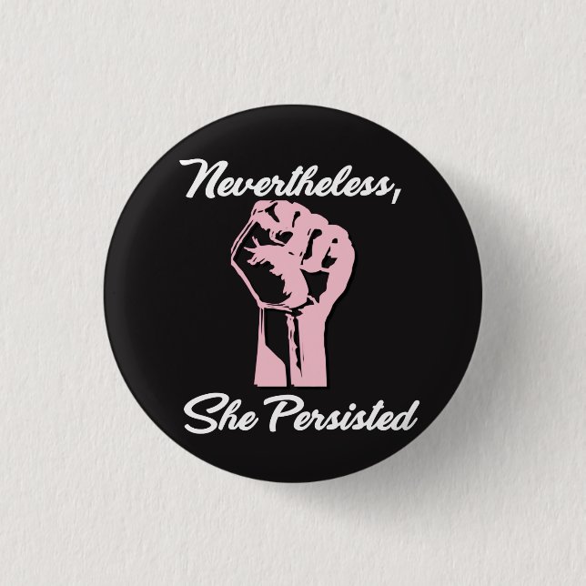 Dennoch bestand sie Protest widersteht Knopf fort Button (Vorderseite)